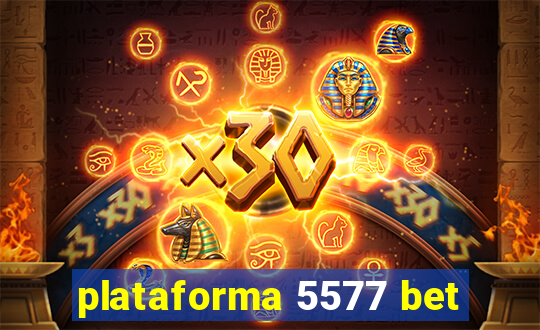 plataforma 5577 bet